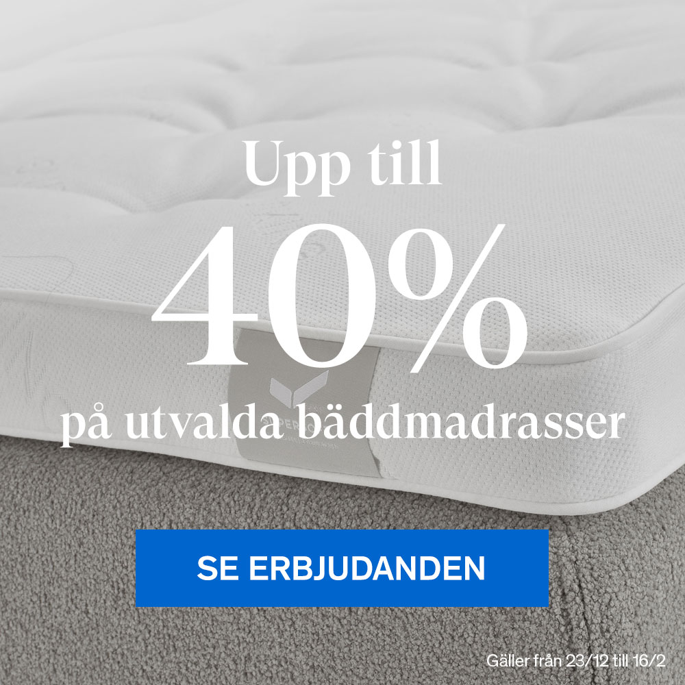 Upp till 40% p&aring; utvalda b&auml;ddmadrasser.